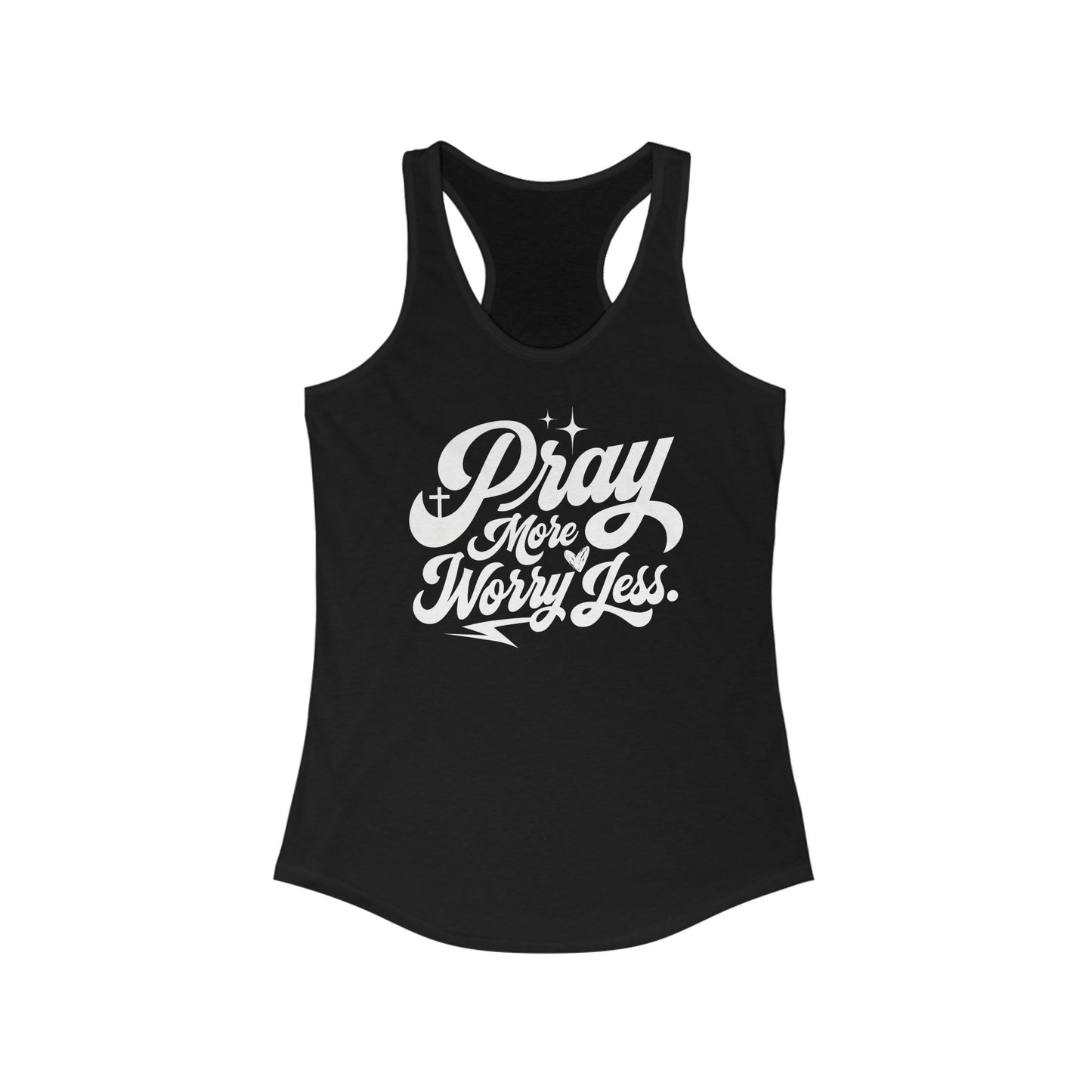Pray More Worry Less Racerback Tank