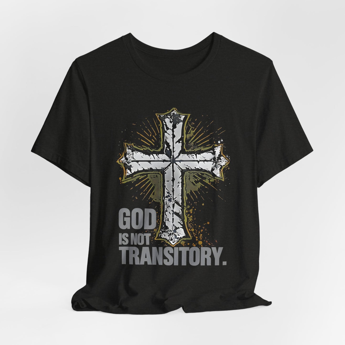 GOD IS NOT TRANSITORY. | Bella+Canvas- Ultra Soft Short Sleeve Tee