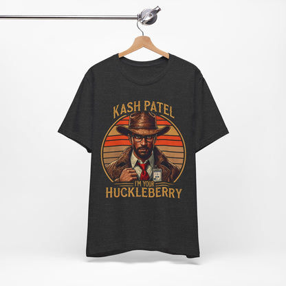 Kash Patel I'm Your Huckleberry -FBI Vintage Style Ultra Soft Short Sleeve Tee