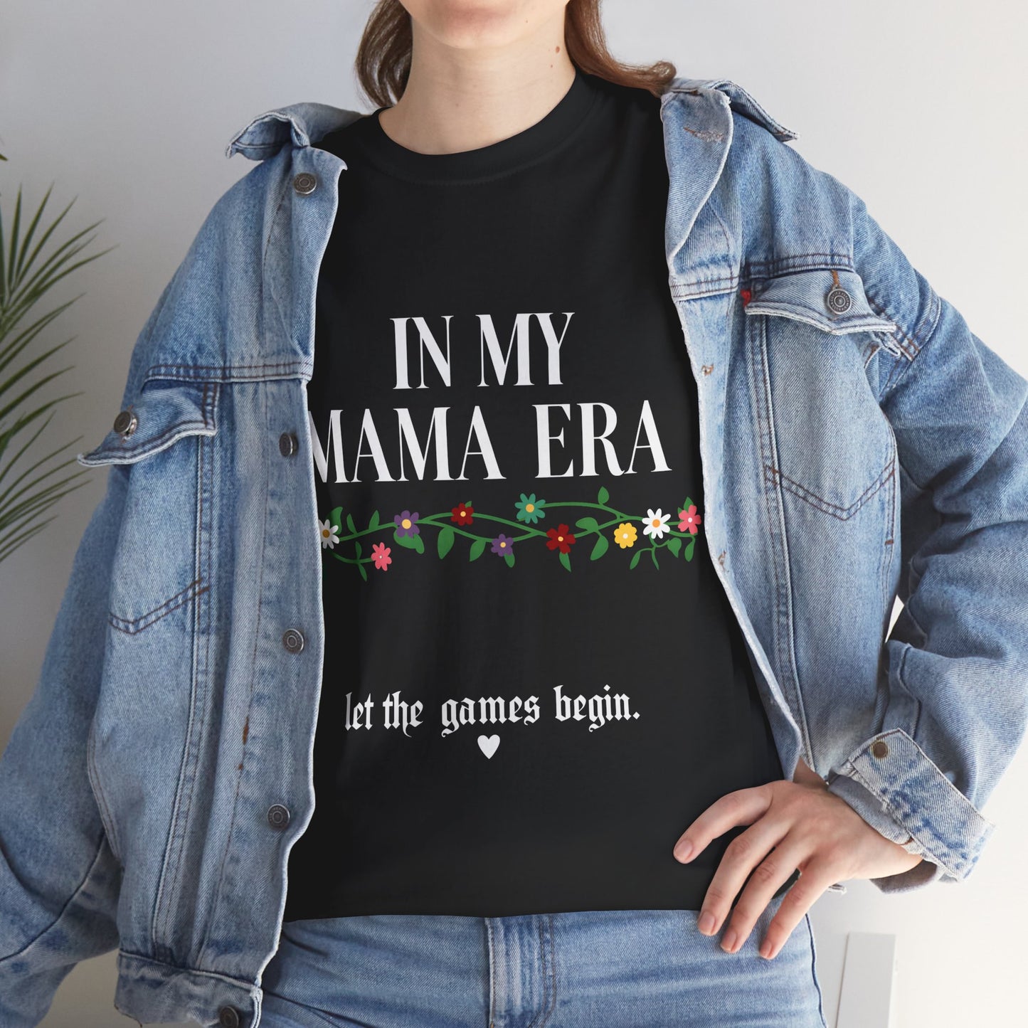 In My Mama Era T-Shirt.