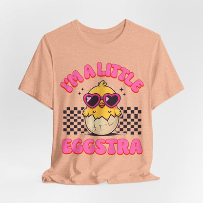 I'm A Little Eggstra Bella+Canvas Ultra Soft Tee Easter Short Sleeve T-Shirt