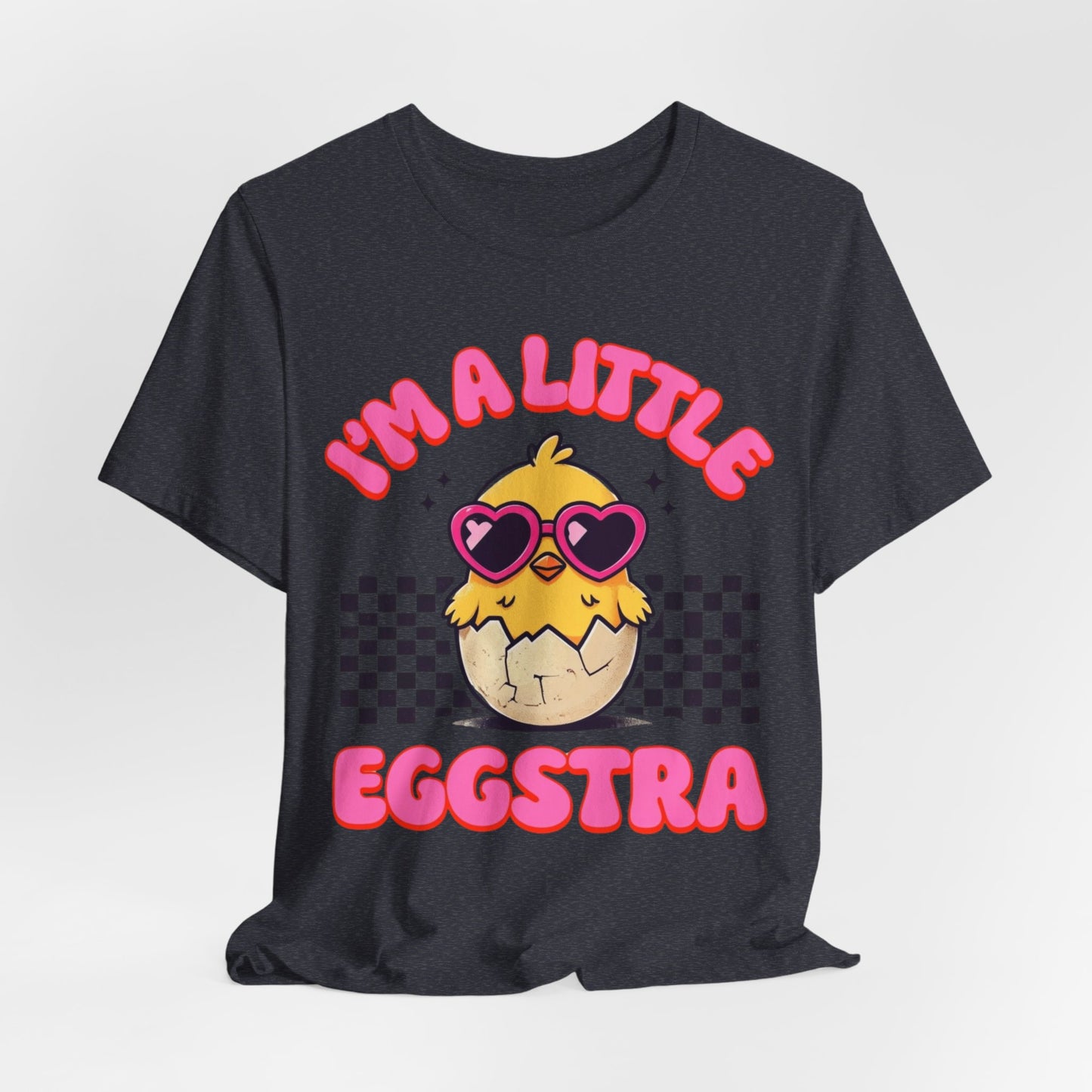 I'm A Little Eggstra Bella+Canvas Ultra Soft Tee Easter Short Sleeve T-Shirt