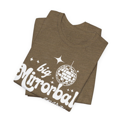 Big Mirrorball Energy UltraSoft Bella+Canvas Unisex Jersey Short Sleeve Tee