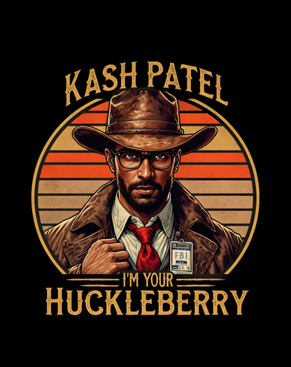 Kash Patel I'm Your Huckleberry -FBI Vintage Style Ultra Soft Short Sleeve Tee