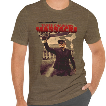 TAXES Chainsaw Massacre ULTRA COMFY Vintage Style Short Sleeve Tee