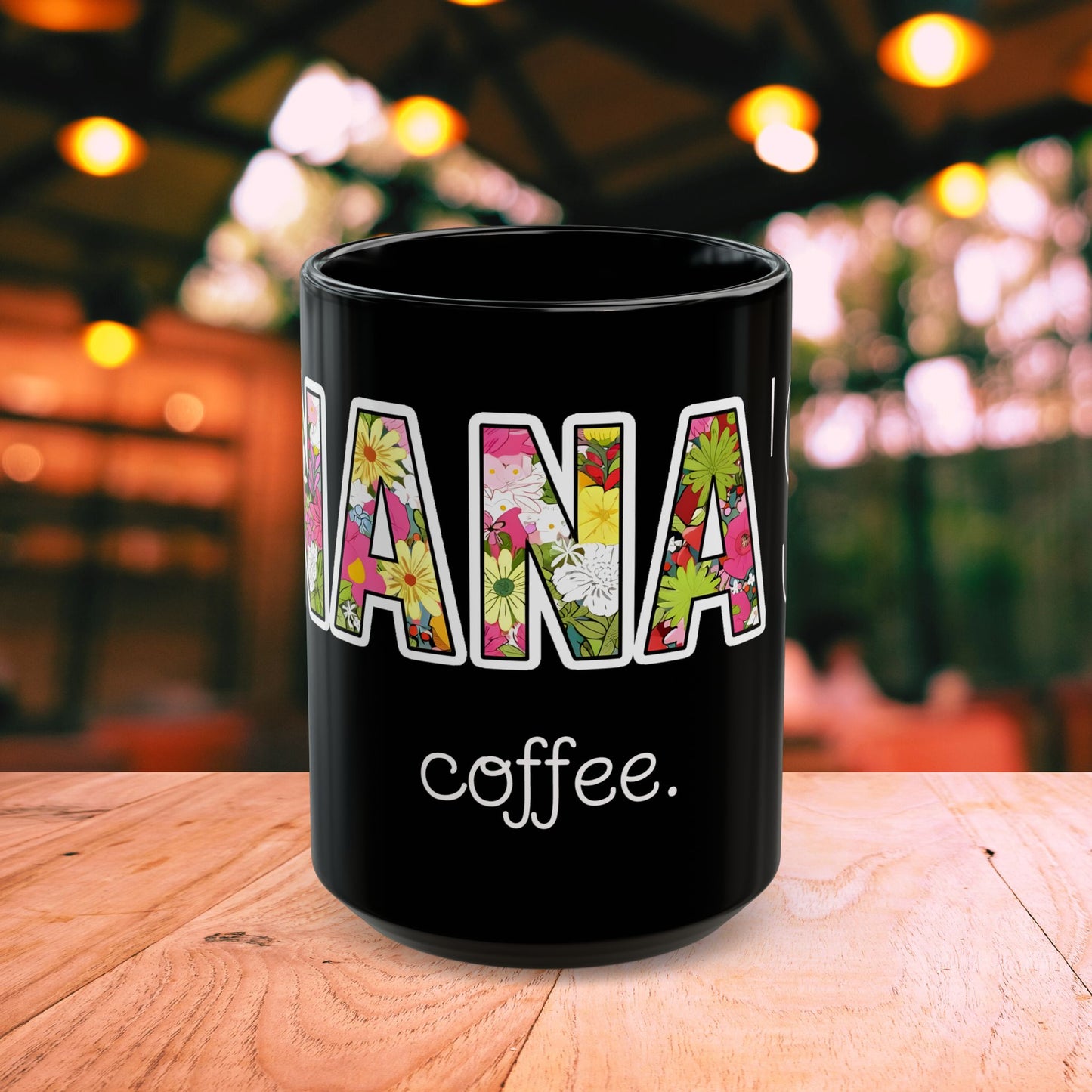 NANA'S Coffee Mug.