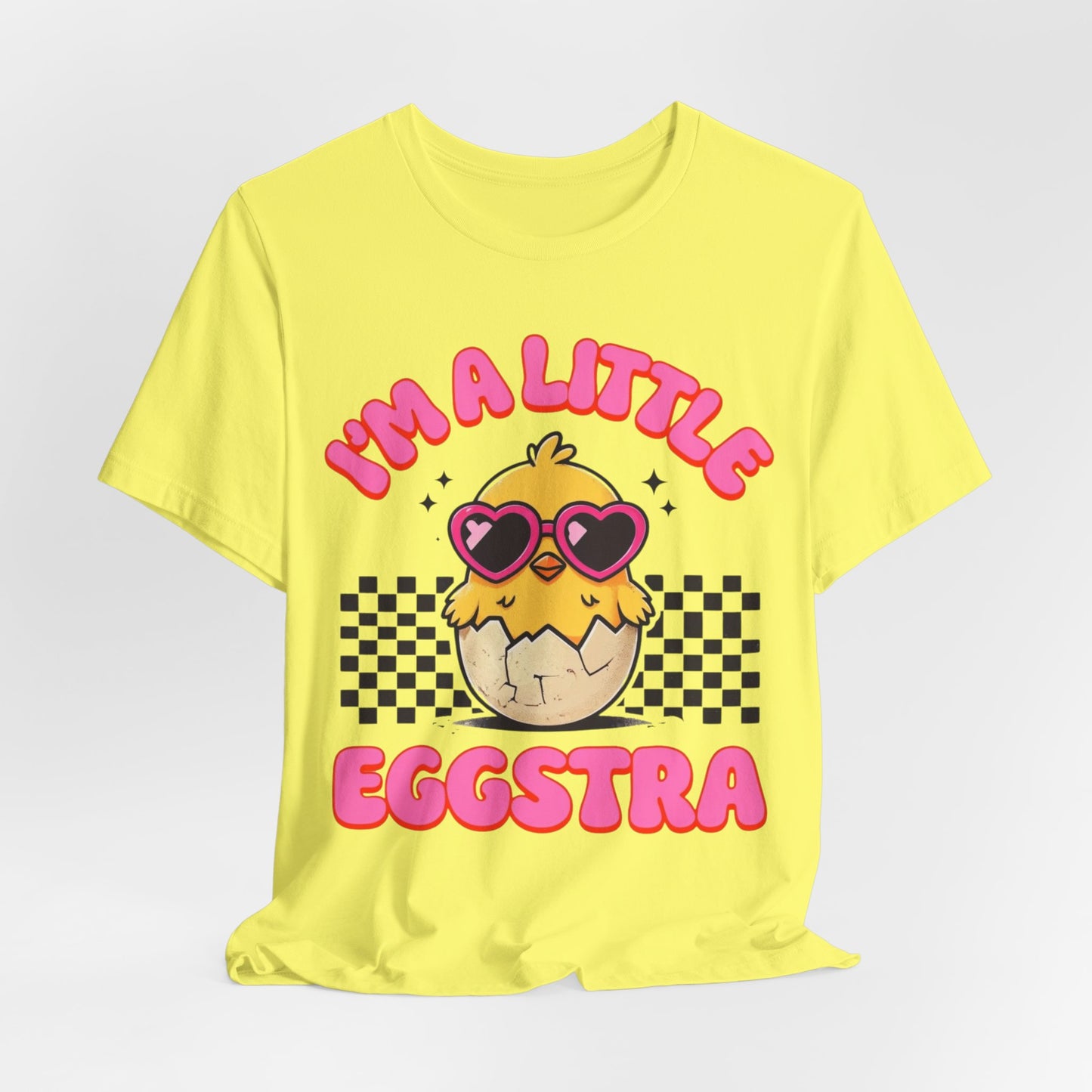 I'm A Little Eggstra Bella+Canvas Ultra Soft Tee Easter Short Sleeve T-Shirt
