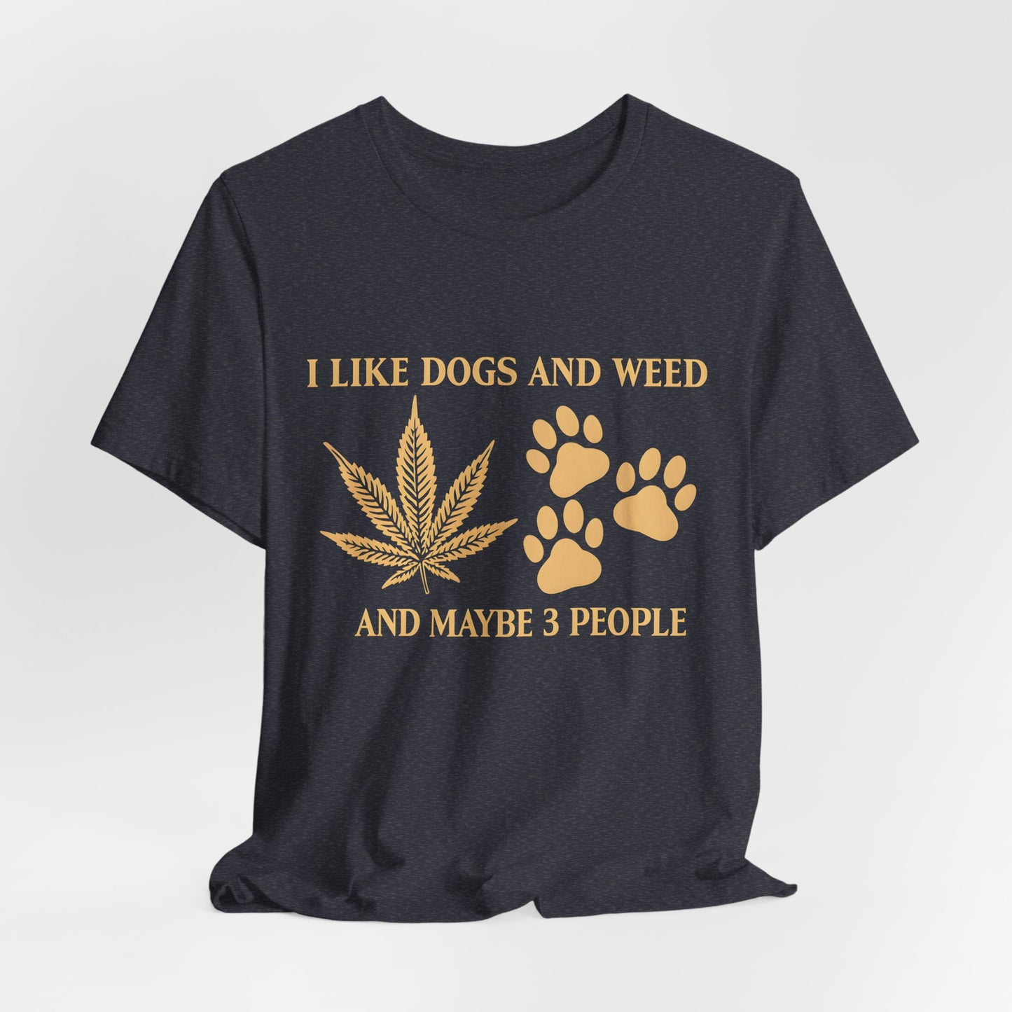 I Like Dogs and Weed Ultra Comfy Short Sleeve Tee Unisex Soft Style