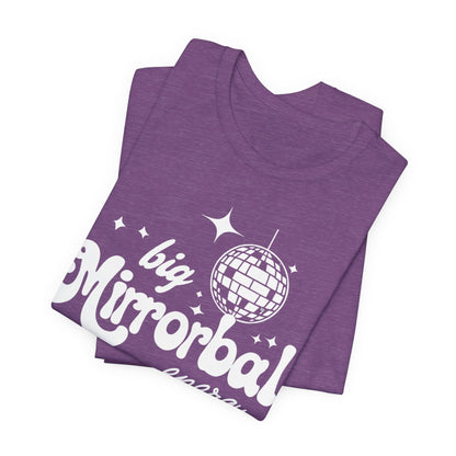 Big Mirrorball Energy UltraSoft Bella+Canvas Unisex Jersey Short Sleeve Tee